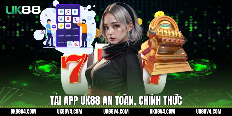 Tải App UK88 Nhanh Chóng, Ổn Định Trên Mọi Thiết Bị Tải App UK88 an toàn, chính thức